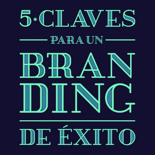 5 Claves para un Branding Exitoso (infografía)